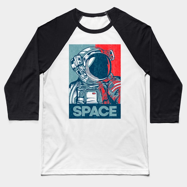 Space (Hope/Obama style, Shepard Fairey style) - Vintage space travel poster Baseball T-Shirt by Synthwave1950